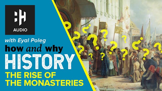 🎧 The Rise of the Monasteries